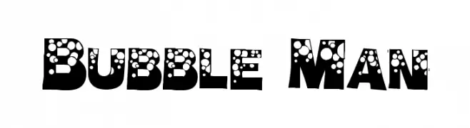 Bubble Man  नि: शुल्क फ़ॉन्ट्स डाउनलोड