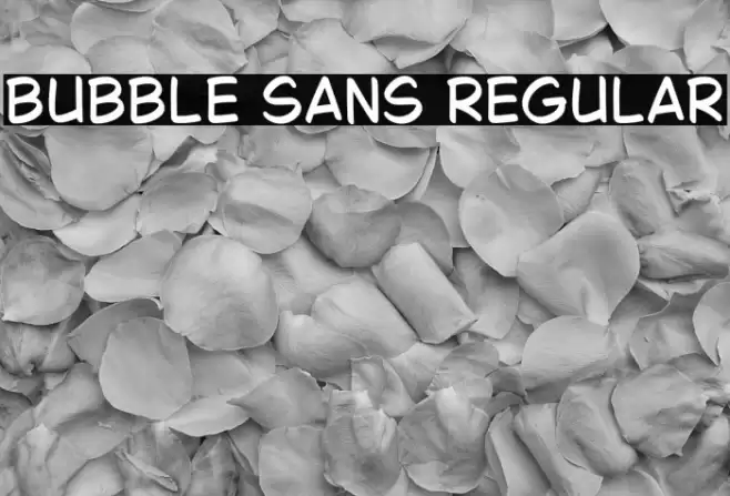 Bubble Sans Regular Font examples