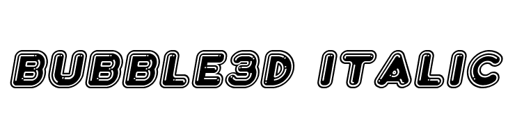 Bubble3D Italic  Frei Schriftart Herunterladen