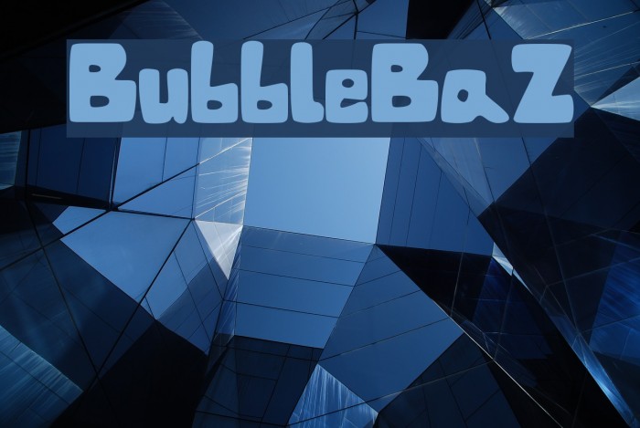 BubbleBaZ Font examples