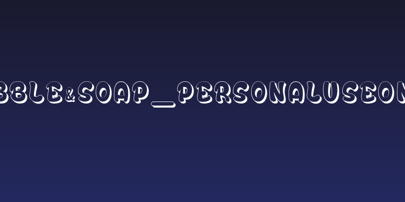 Bubble&Soap_PersonalUseOnly Social Header