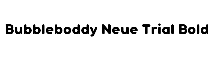 Bubbleboddy Neue Trial Bold Font