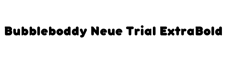 Bubbleboddy Neue Trial ExtraBold Font