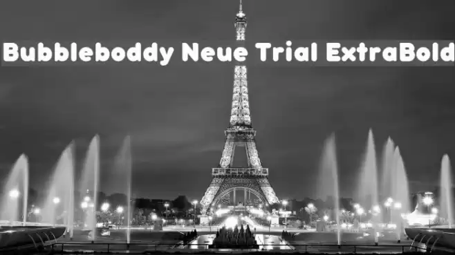 Bubbleboddy Neue Trial ExtraBold Polices examples