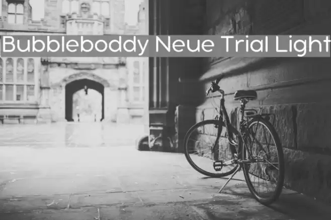 Bubbleboddy Neue Trial Light Font examples