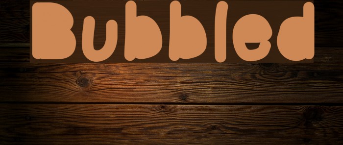 Bubbled Font examples