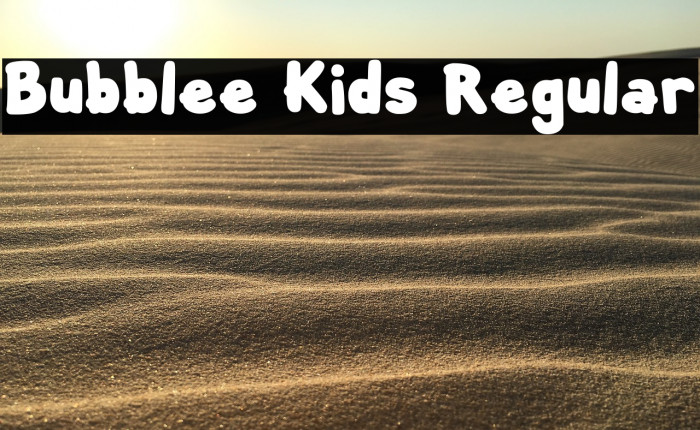 Bubblee Kids Regular Font examples