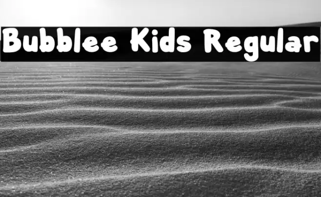 Bubblee Kids Regular Example 1