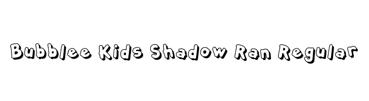 Bubblee Kids Shadow Ran Regular  لخطوط تنزيل