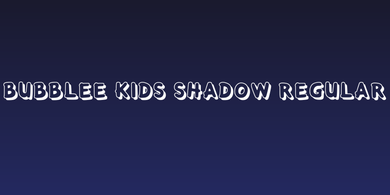 Bubblee Kids Shadow Regular Social Header