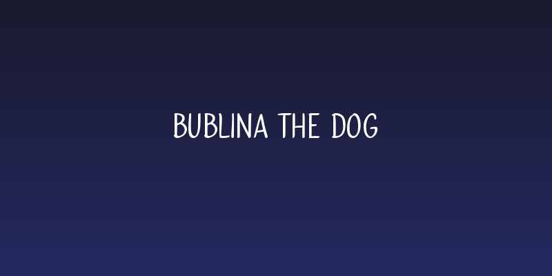 Bublina the Dog Social Header