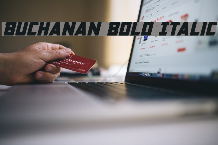 Buchanan Bold Italic Font examples