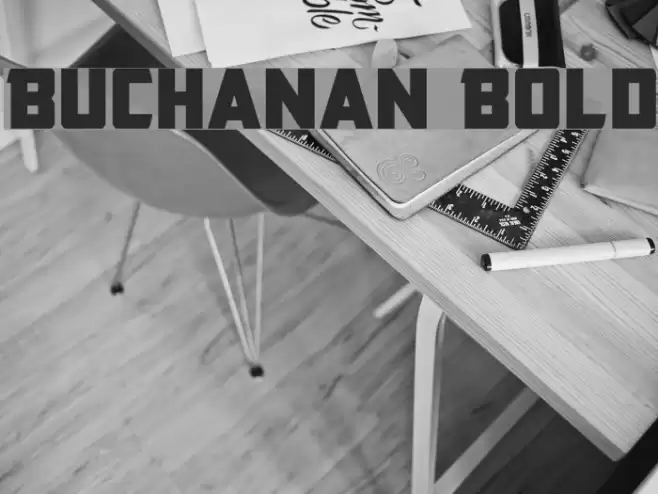 Buchanan Bold Font examples