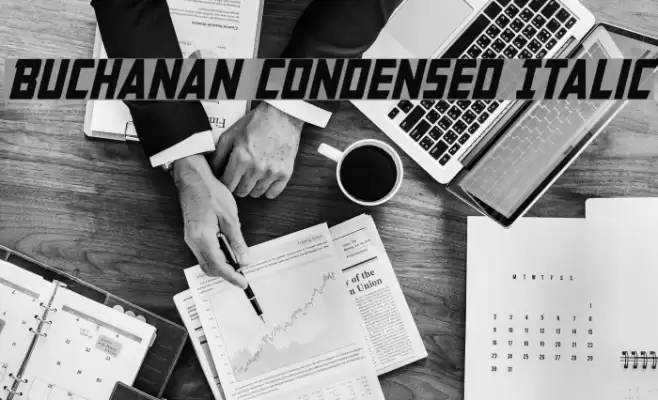 Buchanan Condensed Italic Font examples
