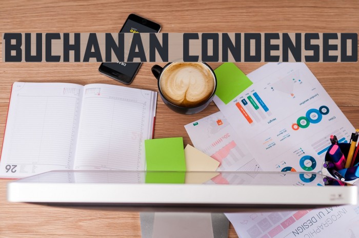 Buchanan Condensed Font examples