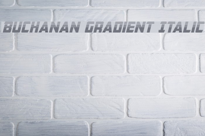 Buchanan Gradient Italic Font examples