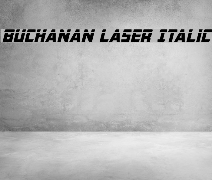 Buchanan Laser Italic Font examples