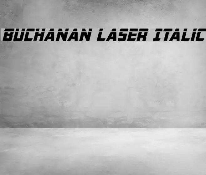Buchanan Laser Italic Example 2