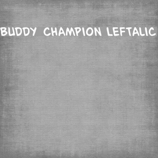 Buddy Champion Leftalic Font examples