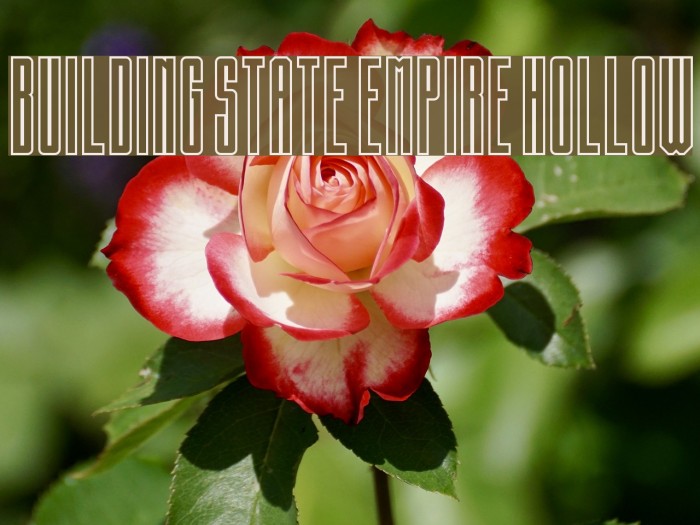 Building State Empire Hollow Font examples
