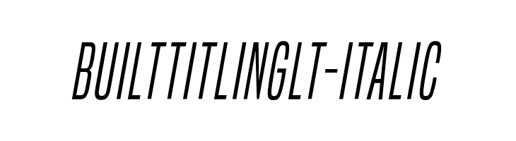 BuiltTitlingLt-Italic  Frei Schriftart Herunterladen