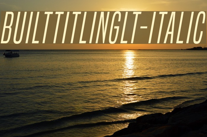 BuiltTitlingLt-Italic Font examples