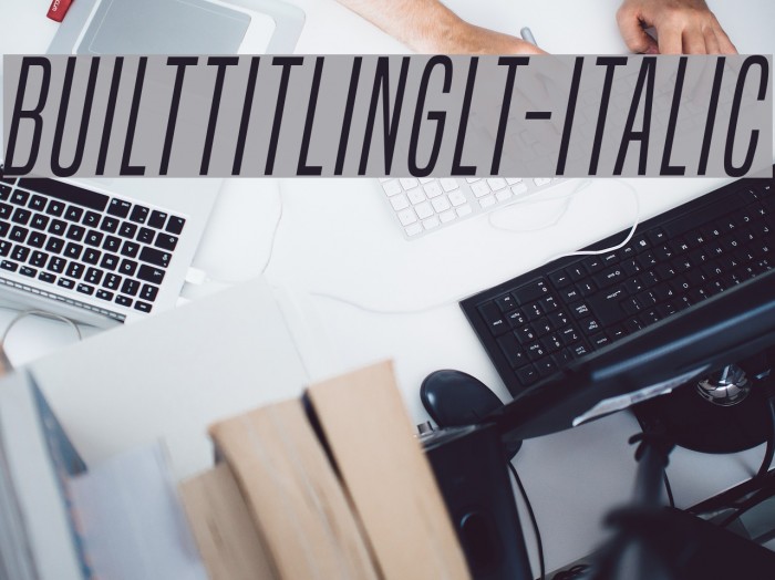 BuiltTitlingLt-Italic Font examples