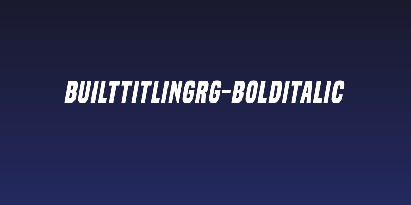 BuiltTitlingRg-BoldItalic Social Header