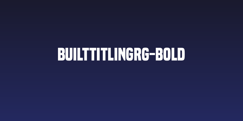 BuiltTitlingRg-Bold Social Header
