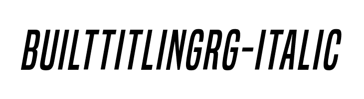 BuiltTitlingRg-Italic  नि: शुल्क फ़ॉन्ट्स डाउनलोड