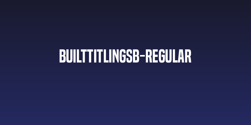BuiltTitlingSb-Regular Social Header