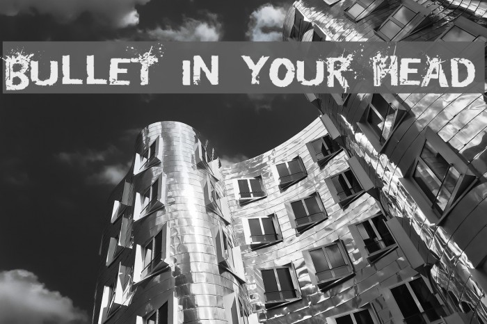 Bullet In Your Head Example 1