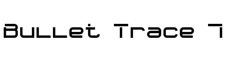 Bullet Trace 7  フリーフォントのダウンロード