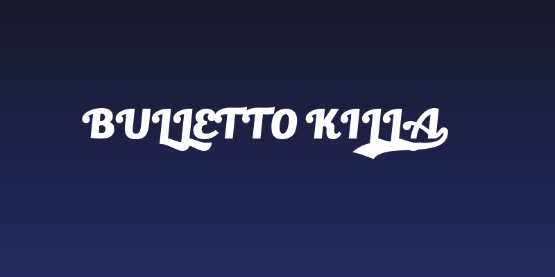 Bulletto Killa¬ Social Header