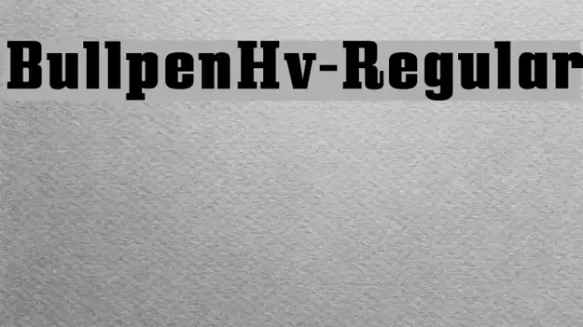 BullpenHv-Regular Font examples