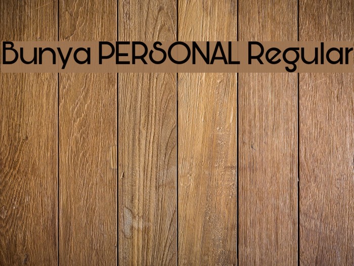 Bunya PERSONAL Regular Font examples