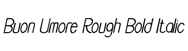 Buon Umore Rough Bold Italic  Fuentes Gratis Descargar