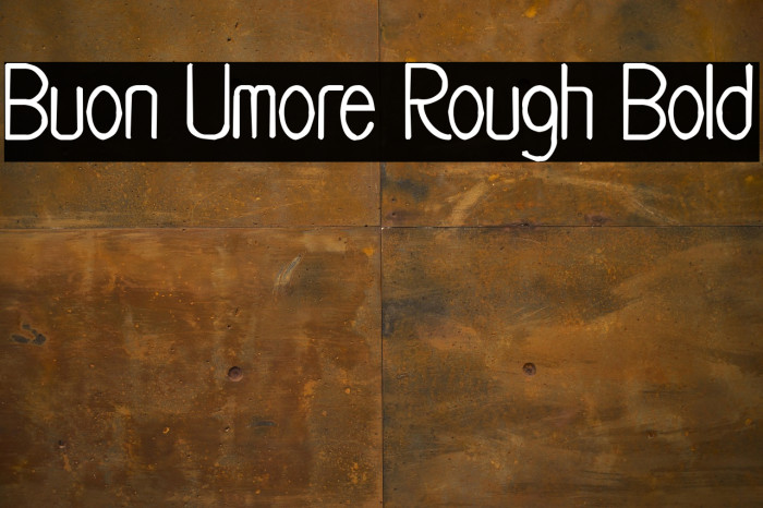 Buon Umore Rough Bold Example 2