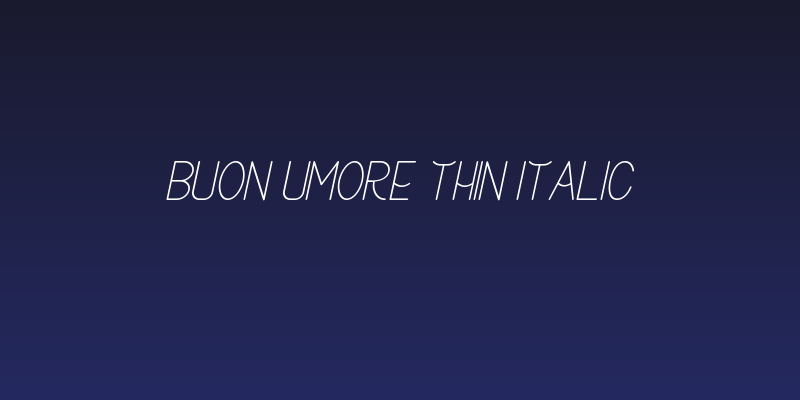 Buon Umore Thin Italic Social Header