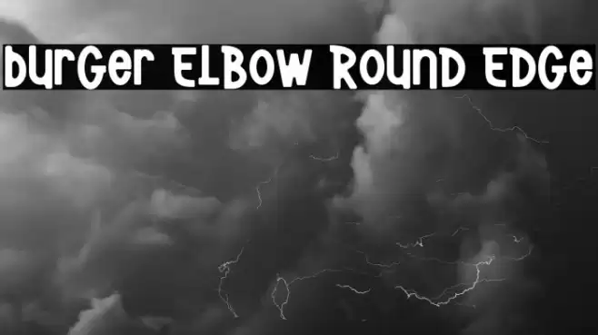 Burger Elbow Round Edge Font examples