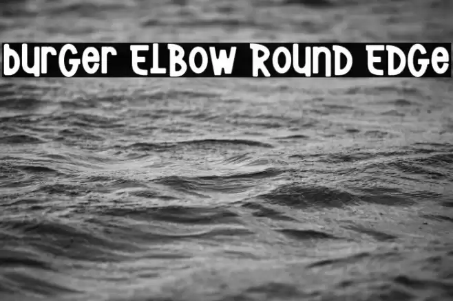 Burger Elbow Round Edge Font examples
