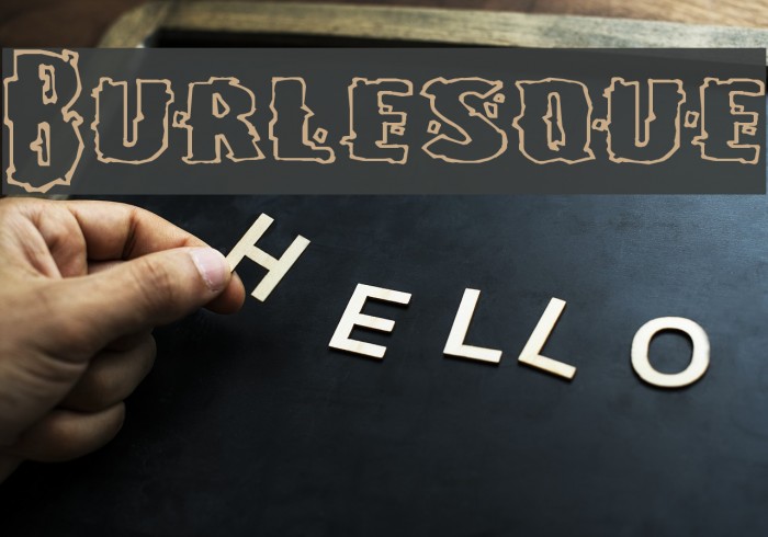Burlesque Font examples