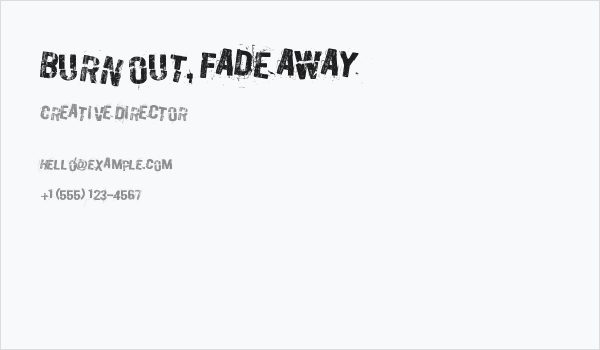 Burn out, fade away Business Card