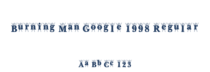 Burning Man Google 1998 Regular Font Preview