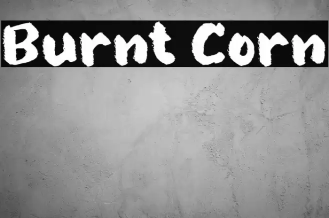 Burnt Corn Font examples