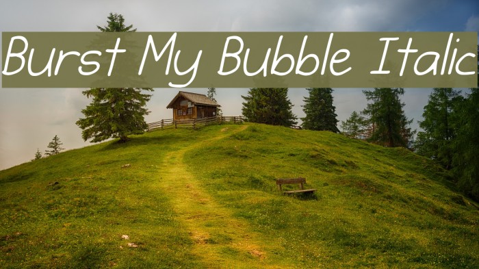 Burst My Bubble Italic Font examples