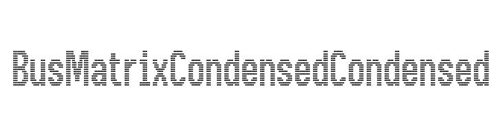BusMatrix Condensed Condensed  baixar fontes gratis
