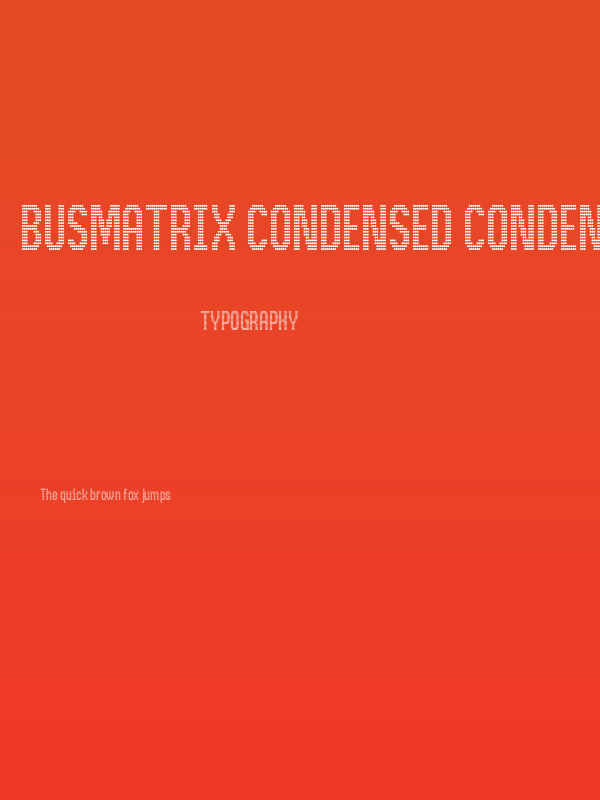BusMatrix Condensed Condensed Poster