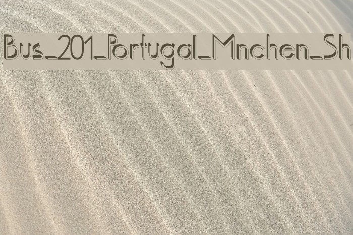 Bus_201_Portugal_Mnchen_Sh Font examples