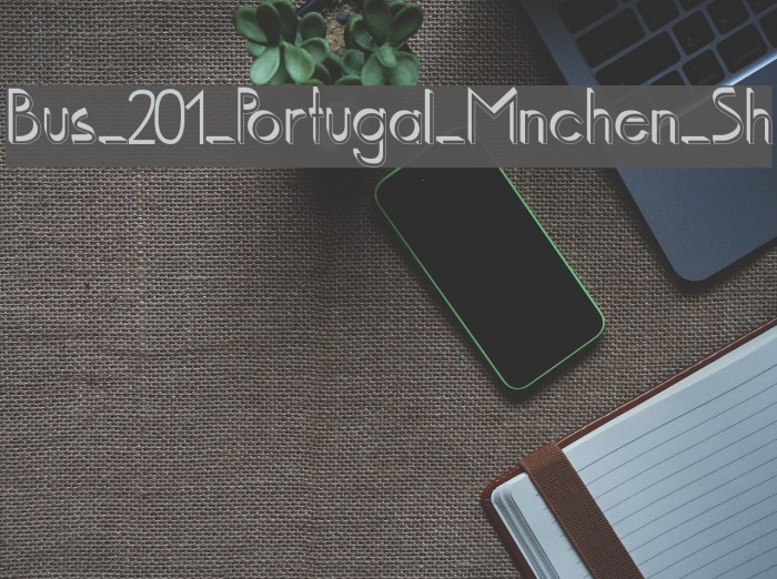Bus_201_Portugal_Mnchen_Sh Font examples